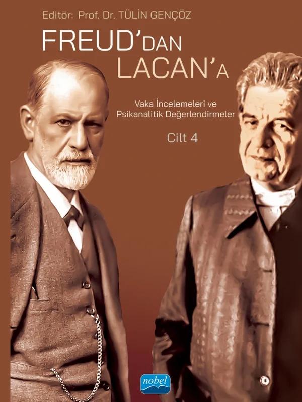Freud’dan Lacan’a Vaka İncelemeleri ve Psikanalitik Değerlendirmeler: Cilt 4