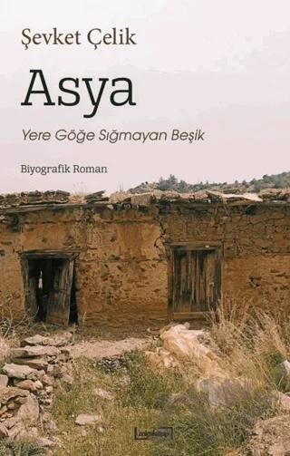Asya: Yere Göğe Sığmayan Beşik