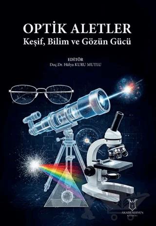 Optik Aletler - Keşif, Bilim ve Gözün Gücü