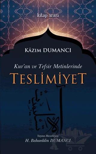 Kur'an ve Tefsir Metinlerinde Teslimiyet