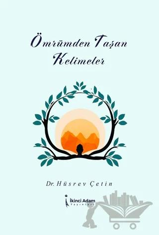 Ömrümden Taşan Kelimeler