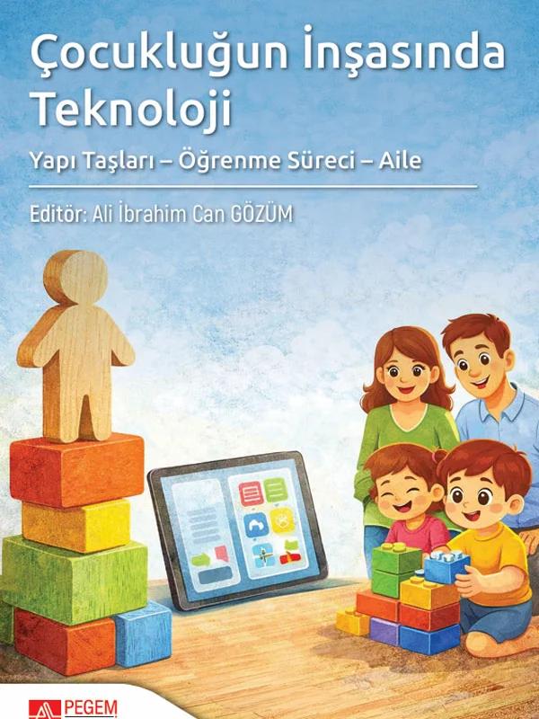Çocukluğun İnşasında Teknoloji Yapı Taşları Öğrenme Süreci Aile