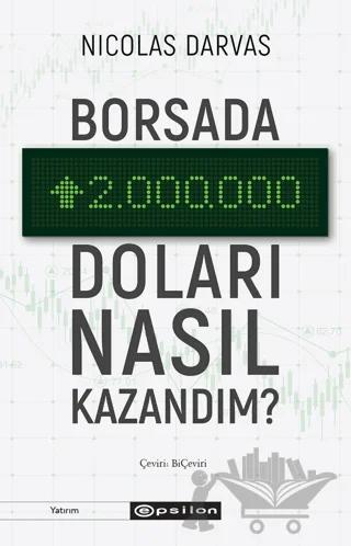 Borsada İki Milyon Doları Nasıl Kazandım?