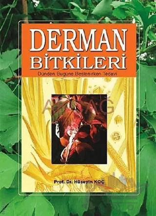 Derman Bitkileri Dünden Bugüne Beslenirken Tedavi
