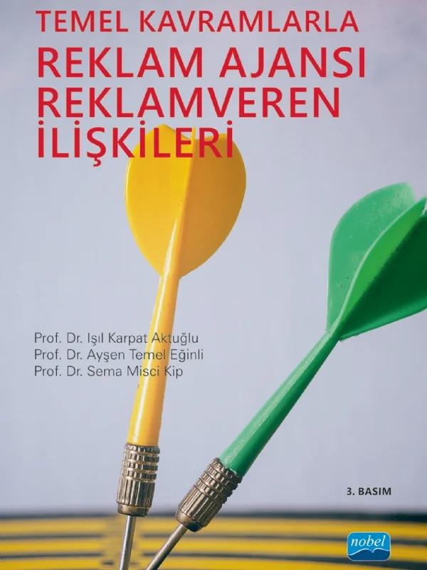 Temel Kavramlarla REKLAM AJANSI REKLAMVEREN İLİŞKİLERİ