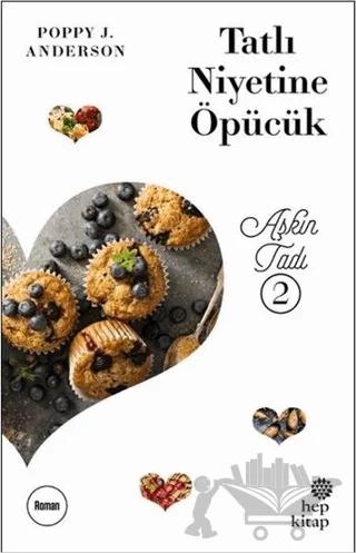 Tatlı Niyetine Öpücük