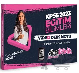 2023 KPSS Eğitim Bilimleri Öğretim Yöntem ve Teknikleri Video Ders Notları