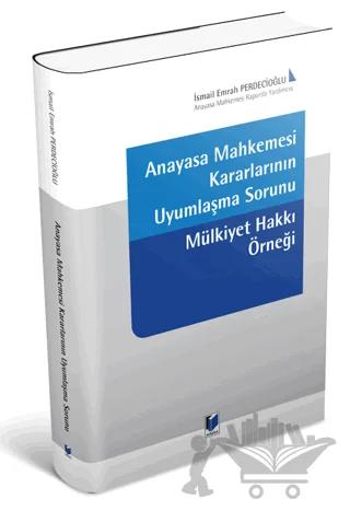 Anayasa Mahkemesi Kararlarının Uyumlaşma Sorunu