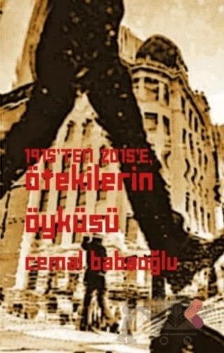 1915'ten 2015'e Ötekilerin Öyküsü