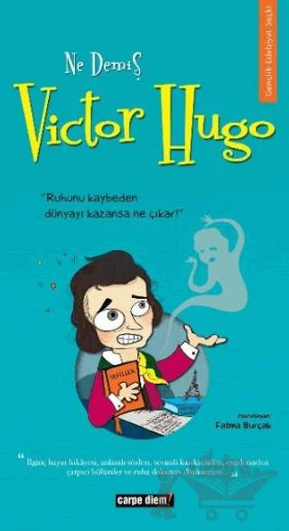 Ne Demiş Victor Hugo