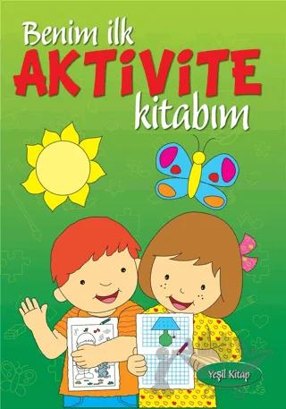 Benim İlk Aktivite Kitabım - Yeşil Kitap – Kolektif – Parıltı Yayınları kitap kapağı