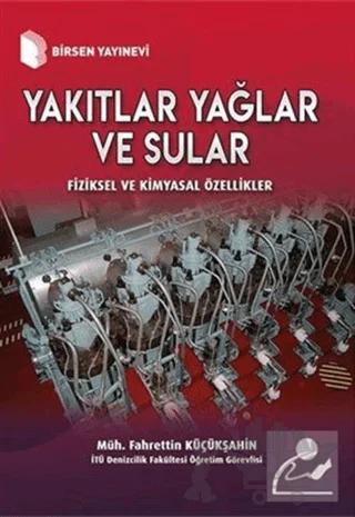 Yakıtlar Yağlar ve Sular - Fiziksel ve Kimyasal Özellikler