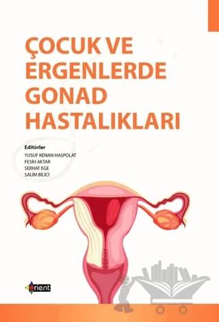 Çocuk ve Ergenlerde Gonad Hastalıkları