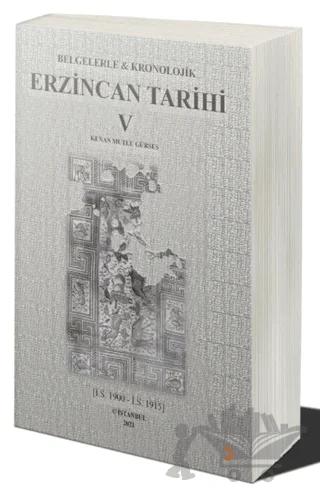 Belgelerle & Kronolojik Erzincan Tarihi 5
