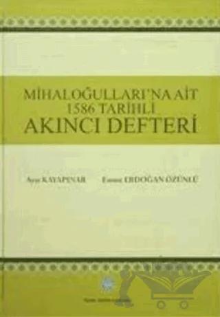 Mihaloğulları'na Ait 1586 Tarihli Akıncı Defteri