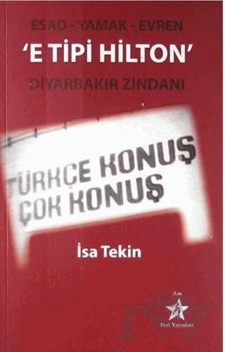 E Tipi Hilton - Diyarbakır Zindanı