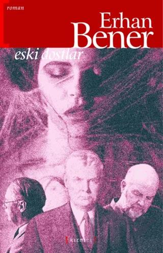 Eski Dostlar