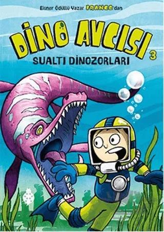 Dino Avcısı 3: Sualtı Dinozorları
