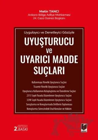 Uyuşturucu ve Uyarıcı Madde Suçları