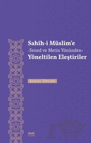 Sahih-i Müslim'e -Senet ve Metin Yönünden- Yöneltilen Eleştiriler