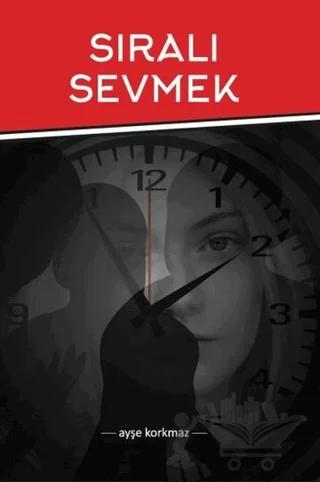 Sıralı Sevmek