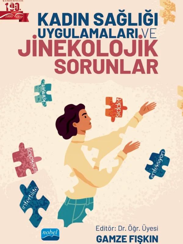 Kadın Sağlığı Uygulamaları ve Jinekolojik Sorunlar
