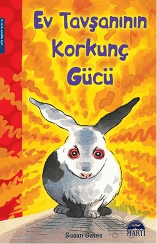 Ev Tavşanının Korkunç Gücü