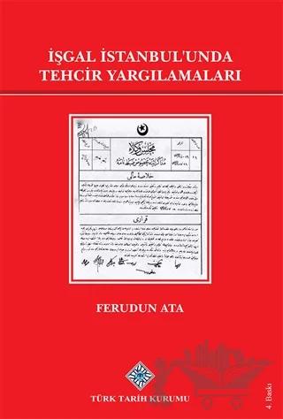 İşgal İstanbul’unda Tehcir Yargılamaları