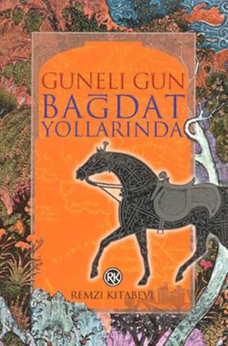 Bağdat Yollarında