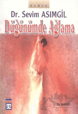Düğünümde Ağlama