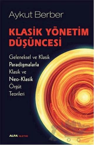 Klasik Yönetim Düşüncesi