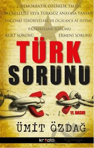 Türk Sorunu – Ümit Özdağ – Kripto Basım Yayın kitap kapağı