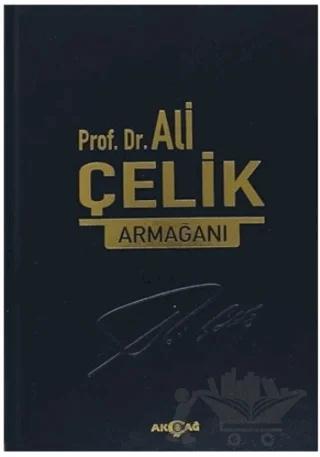Prof. Dr. Ali Çelik Armağanı