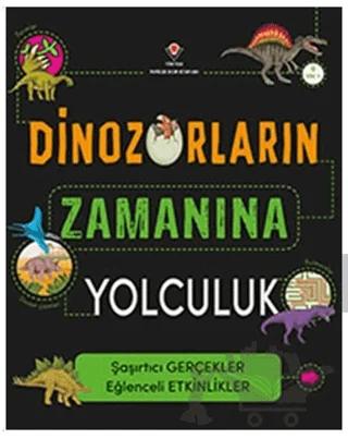 Dinozorların Zamanına Yolculuk