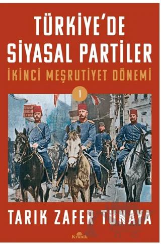Türkiye’de Siyasal Partiler Cilt 1