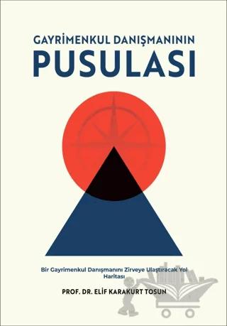 Gayrimenkul Danışmanının Pusulası