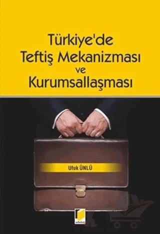Türkiye'de Teftiş Mekanizması ve Kurumsallaşması