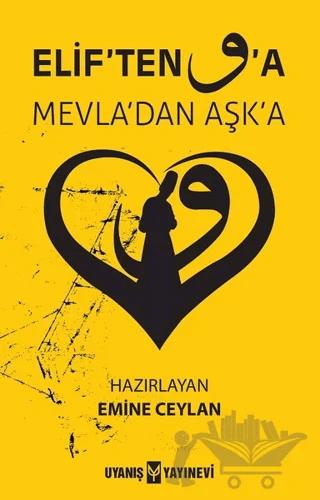 Elif’ten Vav’a Mevla’dan Aşka – Emine Ceylan – Uyanış Yayınevi kitap kapağı