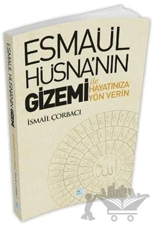 Esmaül Hüsna’nın Gizemi İle Hayatınıza Yön Verin