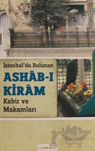 İstanbul'da Bulunan Ashab-ı Kiram Kabir ve Makamları