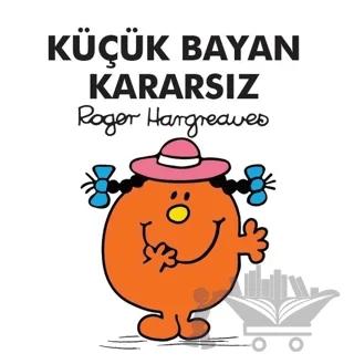 Küçük Bayan Kararsız