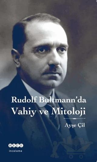 Rudolf Bultmann'da Vahiy ve Mitoloji – Ayşe Çil – Hece Yayınları kitap kapağı