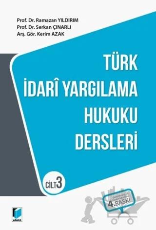 Türk İdarİ Yargılama Hukuku Dersleri Cilt-3
