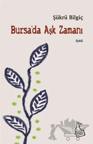Bursa’da Aşk Zamanı