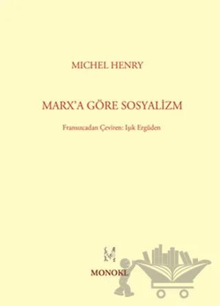 Marx’a Göre Sosyalizm