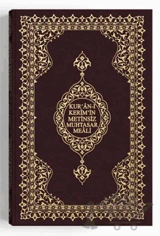 Kur'an-ı Kerim'in Metinsiz Muhtasar Meali Orta Boy