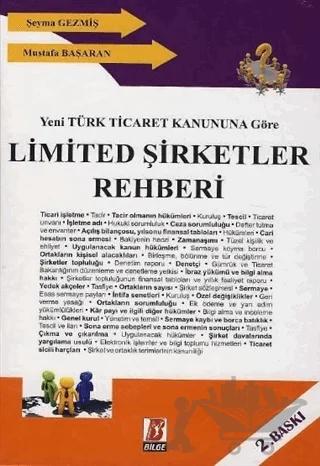 Yeni Türk Ticaret Kanununa Göre Limited Şirketler Rehberi