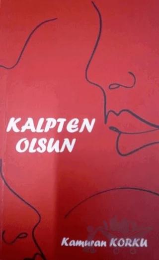 Kalpten Olsun – Kamuran Korku – Papirüs Yayınevi kitap kapağı