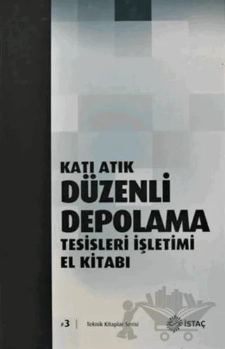 Katı Atık Düzenli Depolama Tesisleri İşletimi El Kitabı