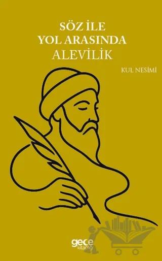 Söz ile Yol Arasında Alevilik